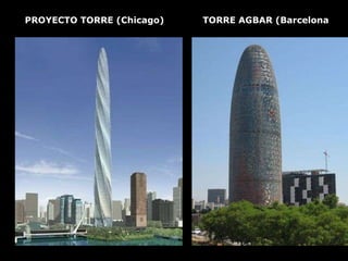PROYECTO TORRE (Chicago) TORRE AGBAR (Barcelona 