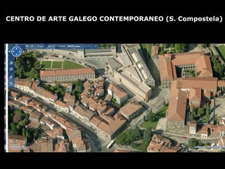 CENTRO DE ARTE GALEGO CONTEMPORANEO (S. Compostela) 