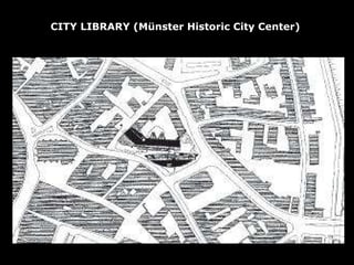 CITY LIBRARY (Münster Historic City Center)  