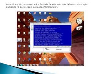 A continuación nos mostrará la licencia de Windows que debemos de aceptar pulsando F8 para seguir instalando Windows XP. 