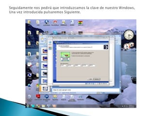 Seguidamente nos pedirá que introduzcamos la clave de nuestro Windows, Una vez introducida pulsaremos Siguiente. 