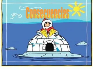 Consecuencias 