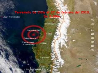 Terremoto de Chile el 27 de febrero del 2010. De 8.8Mw. 