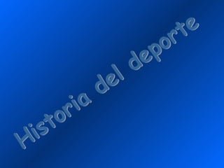 Historia del deporte 
