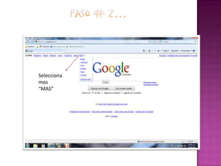 Paso # 2…Seleccionamos “MAS”