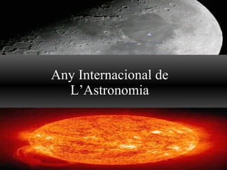 Any Internacional de L’Astronomia 
