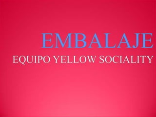 EMBALAJE EQUIPO YELLOW SOCIALITY 