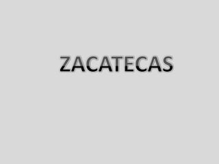 ZACATECAS 