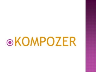 KOMPOZER