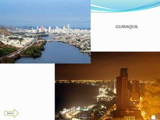 GUAYAQUIL




INICIO
 