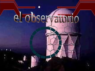 el observatorio 