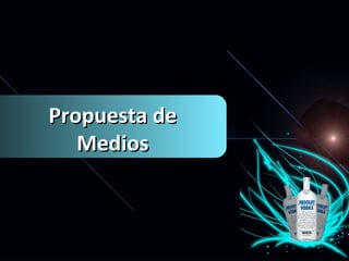 Propuesta de Medios 