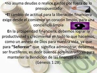 Tenga cuidado con el control y manejo de  las tarjetas de crédito. En lo posible evítelas.d) Asuma la cultura del ahorroDebe aprender a ahorrar dinero de manera regular, para que sus finanzas comiencen a asegurarse.