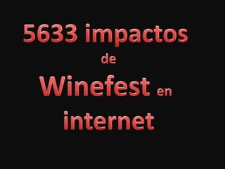 5633 impactos  de Winefesten internet 