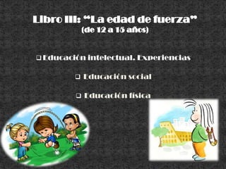 “Antes de hablar, antes de oír,      ya se instruye