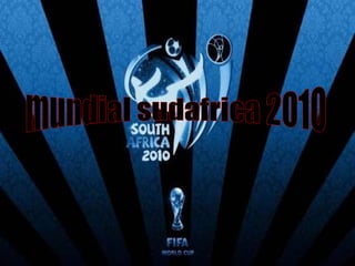mundial sudafrica 2010 
