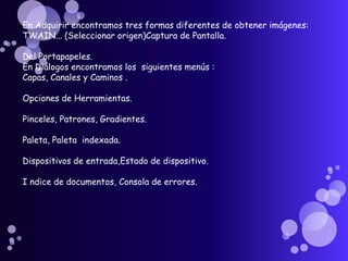 Herramientas de modificación de escala, de inclinación, de deformación, clonado en perspectiva o brocha de curado (para corregir pequeños defectos).