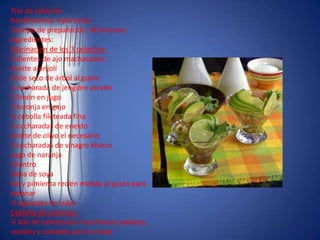 Trío de cebichesRendimiento: 4 personas Tiempo de preparación: 40 minutos Ingredientes: Marinación de los 3 cebiches:3 dientes de ajo machacados Aceite ajonjolí Chile seco de árbol al gusto1 cucharada de jengibre picado 1 limón en jugo 1 toronja en gajo ½ cebolla fileteada fina2 cucharadas de eneldoAceite de olivo el necesario2 cucharadas de vinagre blancoJugo de naranjaCilantroSalsa de soyaSal y pimienta recién molida al gusto para sazonar½ aguacate en cubo Cebiche de camarón:½ kilo de camarones muy frescos pelados, cocidos y cortados por la mitad