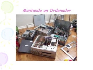 Montando un Ordenador 