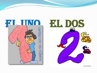 EL UNO EL DOS