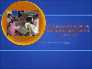 Calvo, C. Enfermería Clínica 2009; 19(1):52-53 Presentación: Ana Isabel García Martínez. 