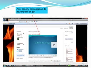 Aquí tiene tu presentación de power point en ppt