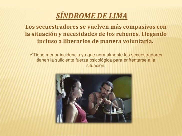 Sindrome de Estocolmo y Lima