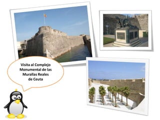 Visita al Complejo Monumental de las Murallas Reales de Ceuta 