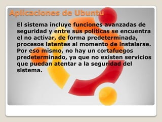 Maincontiene solamente los paquetes que cumplen los requisitos de la licencia de Ubuntu, y para los que hay soporte disponible por parte de su equipo. Éste está pensado para que incluya todo lo necesario para la mayoría de los sistemas Linux de uso general