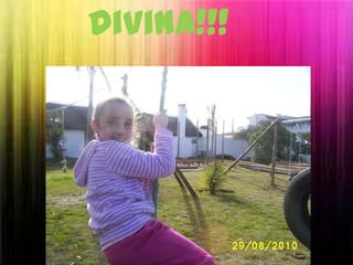 Divina!!!