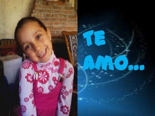 Te amo…