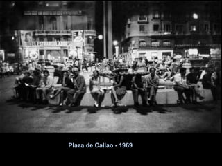 Plaza de Callao - 1969
