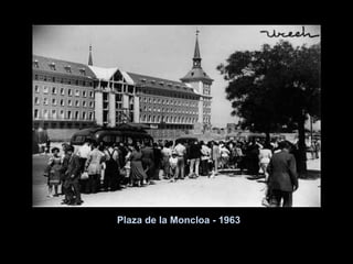 Plaza de la Moncloa - 1963