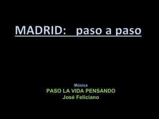 Música PASO LA VIDA PENSANDO José Feliciano