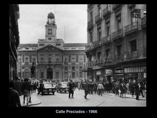Calle Preciados - 1966