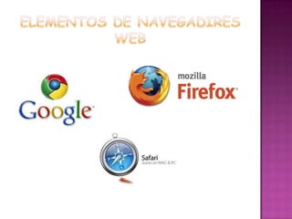 ELEMENTOS DE NAVEGADIRES WEB
