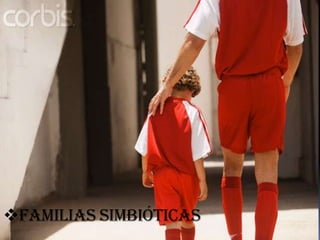 Familias apartadas El segundo tipo de familias apartadas es la familia modernaLa nueva idea es a criar a tus hijos como tus iguales. Un padre debe ser el mejor “compi” de su hijo; 