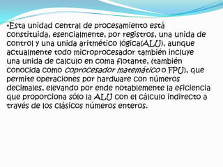 Características de microprocesadores Las características de los microprocesadores son las siguientes:Fabricante: Compañía fabricadora del chip (Intel, Motorola, Cyrix, Texas Instruments, AMD, etc.).Modelo: prototipo (4004, 8008, 8080, 8085, 6800, 80186, 80286, 80386, 80486, etc.)Año: época de su invención.Tecnología: tecn. de fabricación (CISC, RISC, etc.)Velocidad del reloj: velocidad de proceso en Mhz (8 Mhz, 12 Mhz, 40 Mhz, 75 Mhz, etc.)Ancho de bus de datos interno: longitud en bits de la palabra (4 bits, 8 bits, 16 bits, etc.)Los nuevos microprocesadores tienen otras características menos relevantes, que no vienen al caso, y que por ello no se las nombran.