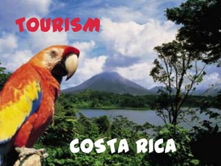 TOURISM Costa rica 