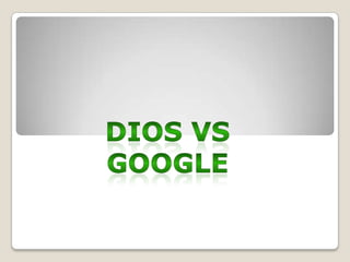 Dios vs google 