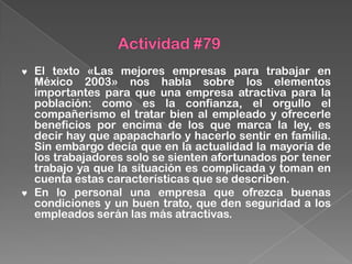 Proporcionar las condiciones de higiene y seguridad para obtener un ambiente adecuado de trabajo.