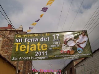 XII Feria del Tejate 2011, San Andres Huayapam