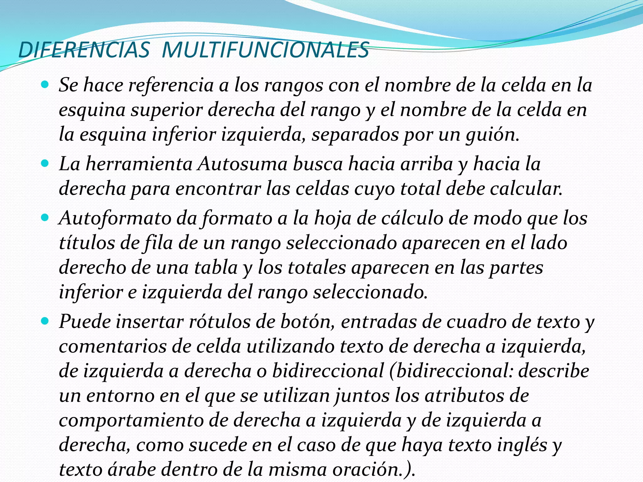 ¿Cuáles son las diferencias entre una hoja de cálculo y un SGBD?  DIFERENCIAS  MULTIFUNCIONALES  DIFERENCIAS  MULTIFUNCIONALES  DIFERENCIAS  MULTIFUNCIONALES  DIFERENCIAS  MULTIFUNCIONALES  DIFERENCIAS  MULTIFUNCIONALES  DIFERENCIAS  MULTIFUNCIONALES         DIFERENCIAS  VISUALES                                                                                                DIFERENCIAS  MULTIFUNCIONALES