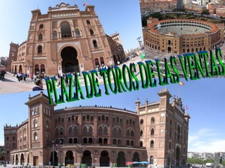 PLAZA DE TOROS DE LAS VENTAS