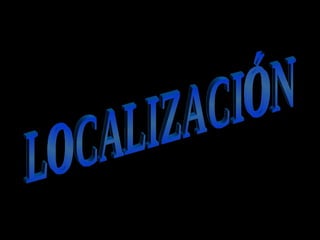 LOCALIZACIÓN