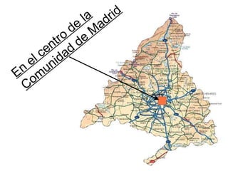 En el centro de la Comunidad de Madrid 
