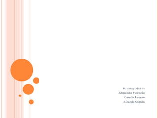 Millaray Muñoz Edmundo Vicencio Camilo Lucero Ricardo Olguín 