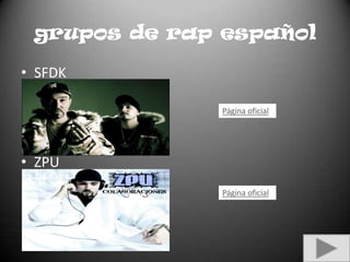 grupos de rap españolSFDKZPUPágina oficialPágina oficial