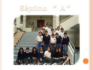Séptimo   “  A ”