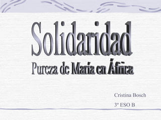 Solidaridad Cristina Bosch  3º ESO B Pureza de María en África 